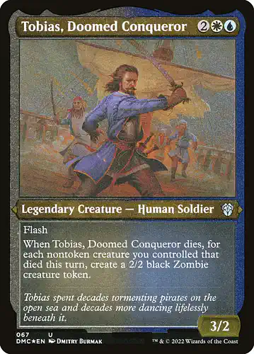Tobias, Doomed Conqueror - dmc Spoiler