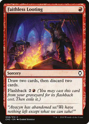 Faithless Looting - cm2 Spoiler