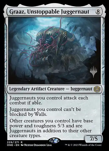 Graaz, Unstoppable Juggernaut - one Spoiler