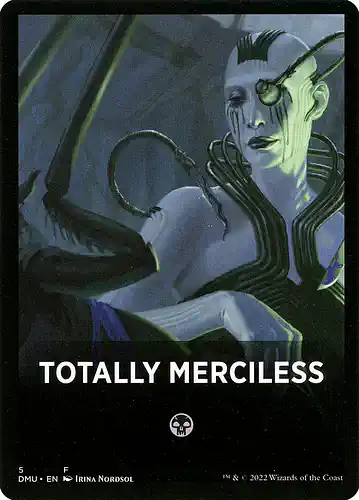 Totally Merciless - dmu Spoiler