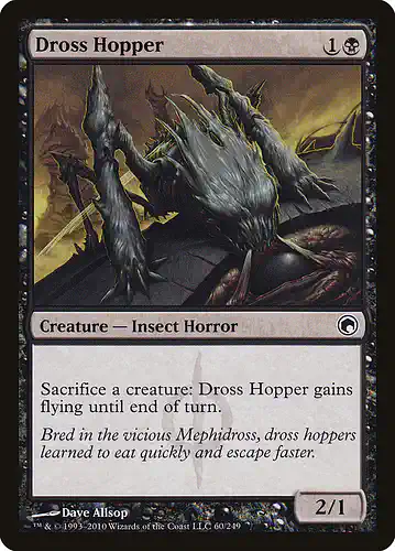 Dross Hopper - som Spoiler