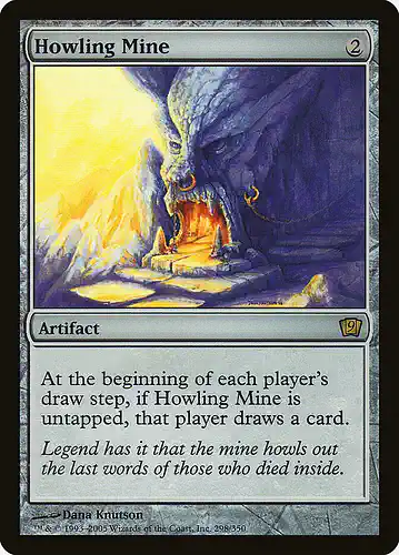Howling Mine - 9ed Spoiler