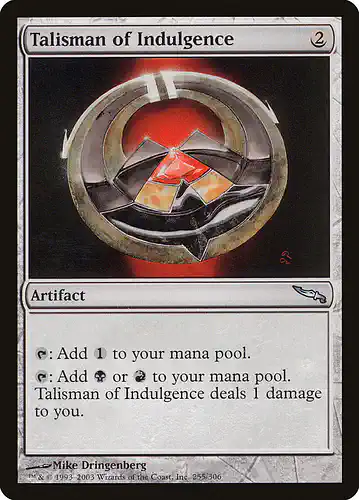 Talisman of Indulgence - mrd Spoiler