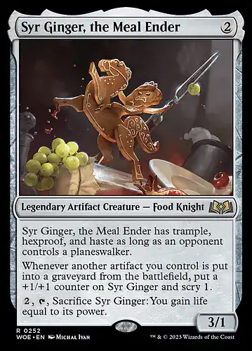 Syr Ginger, the Meal Ender - woe Spoiler