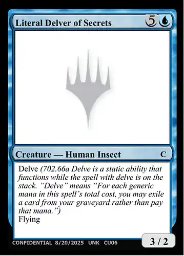 Literal Delver of Secrets - unk Spoiler
