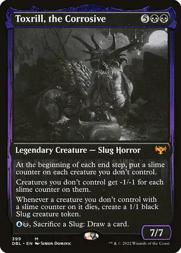 Toxrill, the Corrosive - dbl Spoiler