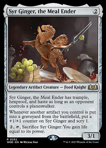 Syr Ginger, the Meal Ender - woe Spoiler