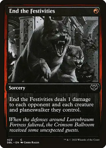End the Festivities - dbl Spoiler