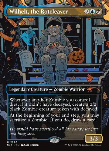 Wilhelt, the Rotcleaver - sld Spoiler