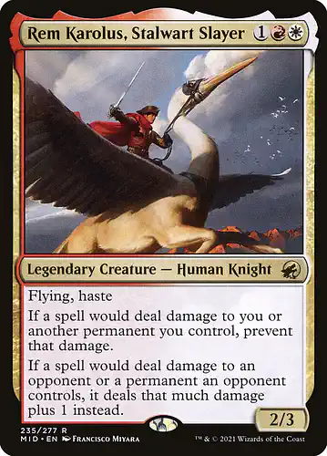 Rem Karolus, Stalwart Slayer - mid Spoiler
