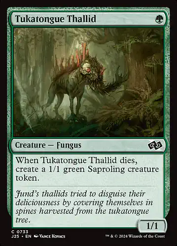 Tukatongue Thallid - j25 Spoiler