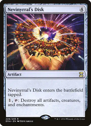 Nevinyrral's Disk - ema Spoiler