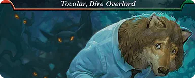Tovolar, Dire Overlord // Tovolar, the Midnight Scourge