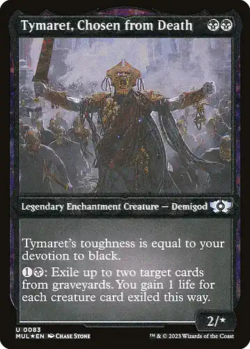 Tymaret, Chosen from Death - mul Spoiler