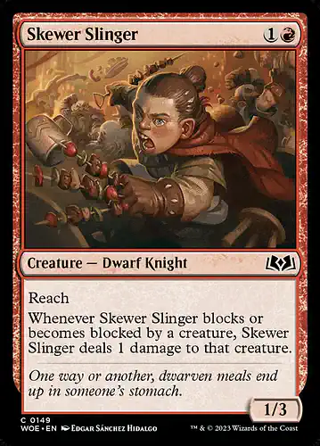Skewer Slinger - woe Spoiler