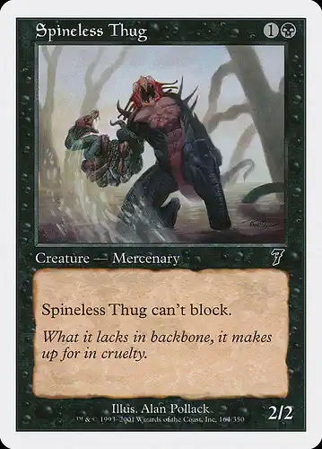 Spineless Thug - 7ed Spoiler