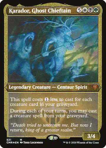 Karador, Ghost Chieftain - cmr Spoiler