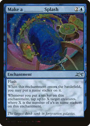 Make a _____ Splash - unf Spoiler