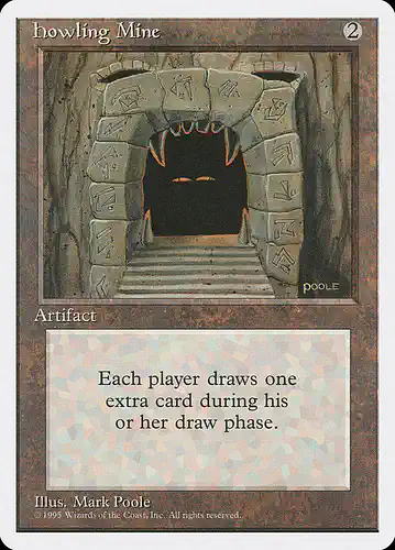 Howling Mine - 4ed Spoiler