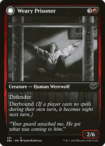 Weary Prisoner - dbl Spoiler