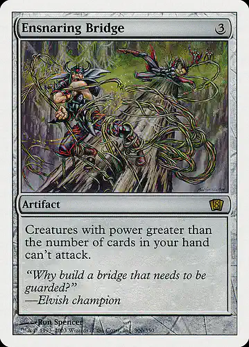 Ensnaring Bridge - 8ed Spoiler