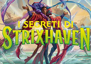 Secrets of Strixhaven | SOS Spoiler ITA