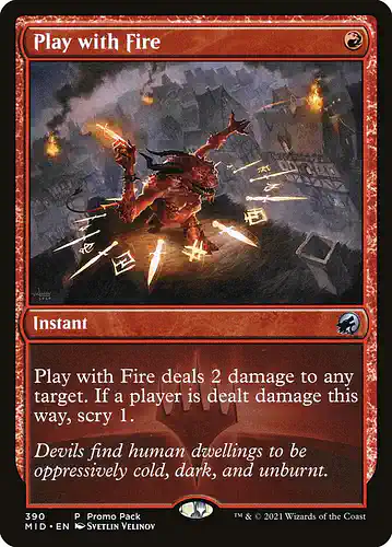 Play with Fire - mid Spoiler