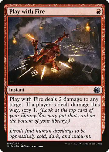 Play with Fire - mid Spoiler