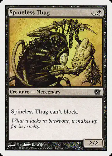 Spineless Thug - 8ed Spoiler