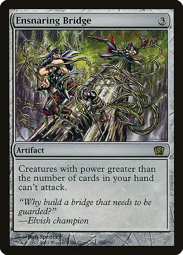 Ensnaring Bridge - 8ed Spoiler