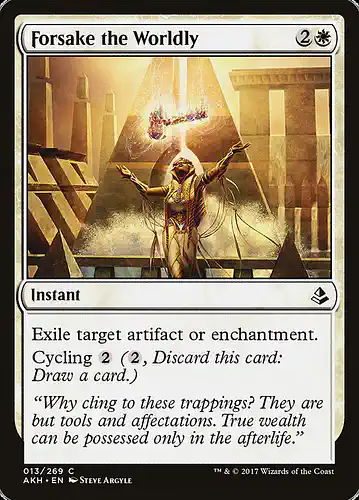 Forsake the Worldly - akh Spoiler