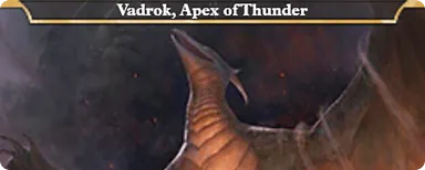 Vadrok, Apex of Thunder