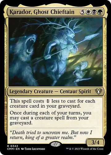 Karador, Ghost Chieftain - cmm Spoiler