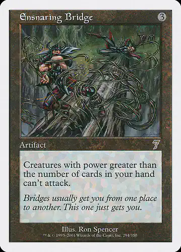 Ensnaring Bridge - 7ed Spoiler