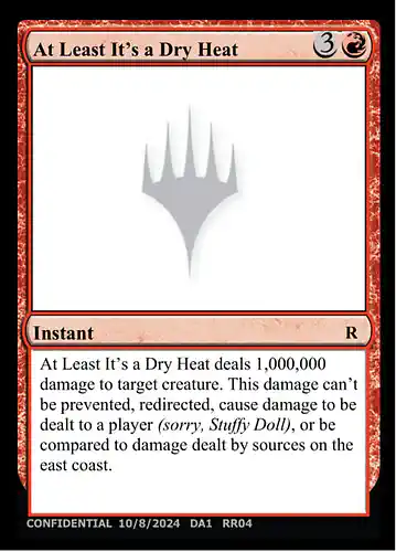 At Least It's a Dry Heat - unk Spoiler