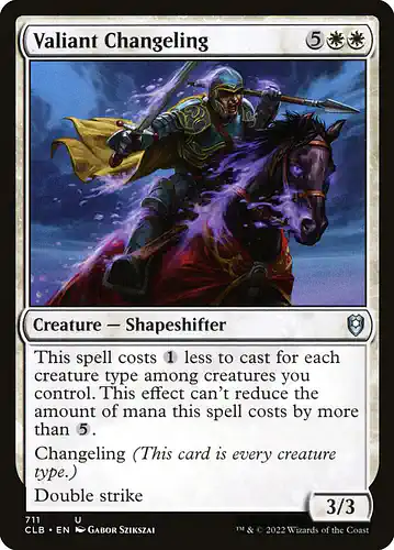 Valiant Changeling - clb Spoiler