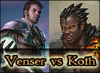 Venser vs Koth