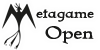 Metagame Open